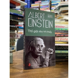 Thế giới như tôi thấy - Albert Einstein 121999