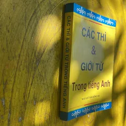 CÁC THÌ & GIỚI TỪ TRONG TIẾNG ANH- NGUYỄN SANH PHÚC 696549