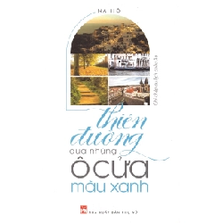 Thiên đường qua những ô cửa màu xanh - Na Hồ - 2018 - Văn Học