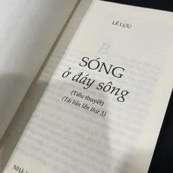 “Sóng ở đáy sông”(tiểu thuyết) - Lê Lựu 708022