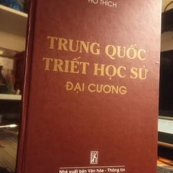 TRUNG QUỐC TRIẾT HỌC SỬ ĐẠI CƯƠNG - HỒ THÍCH (bìa cứng)