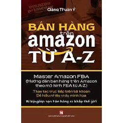Bán hàng trên amazon từ A đến Z - Giàng Thuận Ý