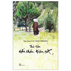 Thử Tìm Dấu Chân Trên Cát - Chân Không Cao Ngọc Phượng
