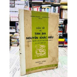 Luận đề về Tản Đà Nguyễn Khắc Hiếu - Nguyễn Văn Mùi & Nguyễn Sỹ Tế 126163