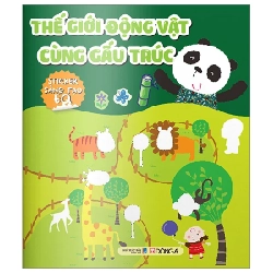 Thế Giới Động Vật Cùng Gấu Trúc- Sticker Sáng Tạo EQ - Đông A (Mới 100%) Kiến thức, kỹ năng sống cho trẻ, Đông A - SÁCH ĐẠI HỌC