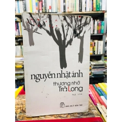 Thương nhớ Trà Long - Nguyễn Nhật Ánh 128012