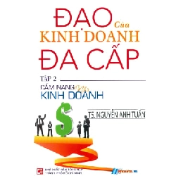 Đạo Của Kinh Doanh Đa Cấp - Tập 2: Cẩm Nang Nhà Kinh Doanh - ASB.PO Oreka Blogmeo 230225