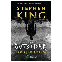 The Outsider - Kẻ Song Trùng - Stephen King 188099