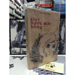GIỌT NƯỚC MẮT HỒNG - ĐINH TIẾN LUYỆN