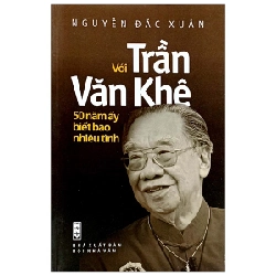 Với Trần Văn Khê 50 Năm Ấy Biết Bao Nhiêu Tình - Nguyễn Đắc Xuân