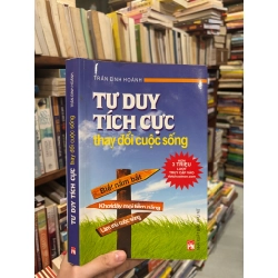 Tư duy tích cực thay đổi cuộc sống - Trần Đình Hoành 121497