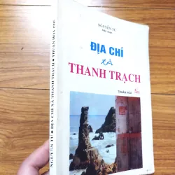 Sách: Địa chỉ xã Thanh Trạch - TG: Nguyễn Tú 736906