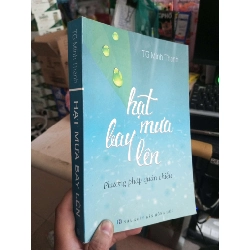 Hạt Mưa Bay Lên - Minh Thạnh 2018 mới 90% Sách tâm lý học - giới tính HCM1004