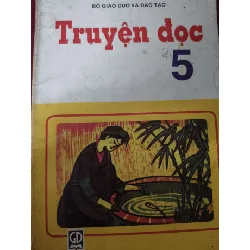 [Sách Cũ SCGR] Truyện đọc lớp 5 GIÁO KHOA ANTQ0810