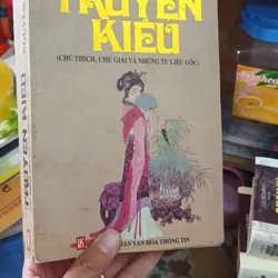 Truyện Kiều ( Chú Thích, Chú Giải Và Những Tư Liệu Gốc) 