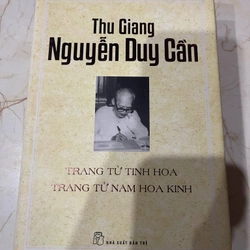 Thu Giang Nguyễn Duy Cần- Trang Tử Tinh Hoa,Trang Tử Nam Hoa Kinh  (B)