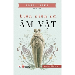 Biên niên sử âm vật (HH) Mới 100% HCM.PO Độc quyền - Khoa học, đời sống, nữ công-gia chánh 349362