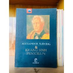 Alexander Fleming & Kháng sinh Penicillin - DANH NHÂN - VAVO2911-201
