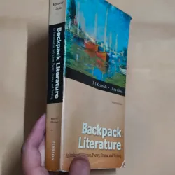 Backpack Literature: An Introduction to Fiction, Poetry, Drama, and Writing 993799