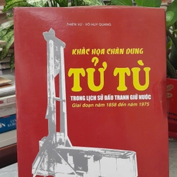 KHẮC HỌA CHÂN DUNG TỬ TÙ TRONG LỊCH SỬ ĐẤU TRANH GIỮ NƯỚC