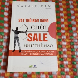 Sát Thủ Bán Hàng Chốt Sale Như Thế Nào.