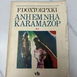 Anh em nhà Karamazov - tập 2 (The Brothers Karamazov) – Fyodor Dostoevsky