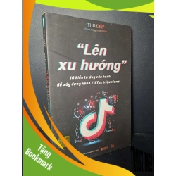 (TẶNG BOOKMARK) Lên xu hướng - Thu Diệp - 2023 mới 90% - KỸ NĂNG - RBK0111