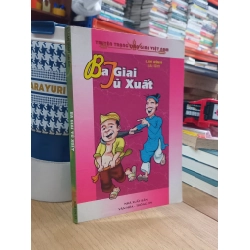 Ba Giai - Tú Xuất ( Lan Đình sưu tầm )