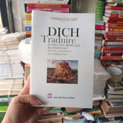 Dịch. Sự bảo vệ & Minh giải đa ngôn ngữ - Francois Ost