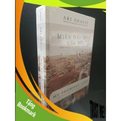 (TẶNG BOOKMARK) Miền đất hứa của tôi - Ari Shavit (bìa cứng) new 90% RBK.TH2606