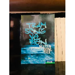 Trăm sông về biển - Nguyễn Đông Thức