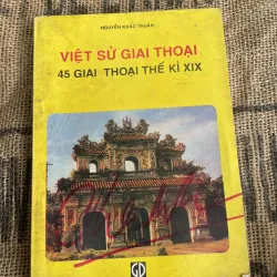 Việc sử giai thoại 45 giai thoại thế kỷ 19