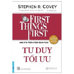 Tư Duy Tối Ưu - Stephen R. Covey, A. Roger Merrill, Rebecca R. Merrill 27828