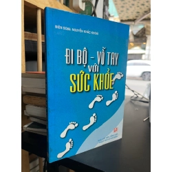 Đi bộ - vỗ tay với sức khoẻ - Nguyễn Khắc Khoái