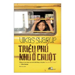 Triệu Phú Khu Ổ Chuột - Vikas Swarup #TAKE