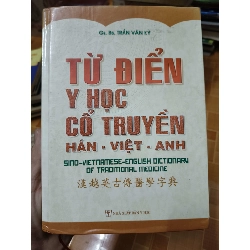 (TẶNG BOOKMARK) Từ điển y học cổ truyền hán việt anh - 2011 - 745 trang Sách Y học - Sức khỏe - Thể thao RBK2702