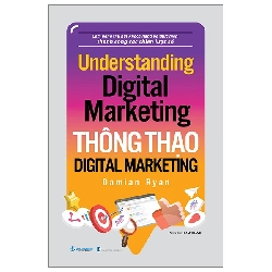 (TẶNG BOOKMARK) Thông thạo Digital Marketing - Damian Ryan - 07/10/2024 (XB)