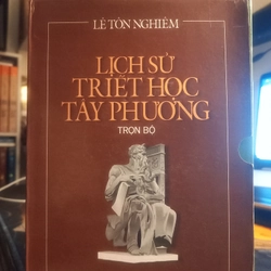Lịch Sử Triết Học Tây Phương - Lê Tôn Nghiêm (Bộ 3 quyển sách cực hiếm )