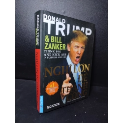 Nghĩ Lớn Để Thành Công Donald Trump, Bill Zanker 2019 mới 80% ố, bẩn bìa HPB.HCM2301 làm giàu, kỹ năng