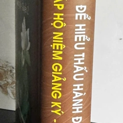 Để Hiểu Thấu Hành Đúng Pháp Hộ Niệm Giảng Ký Tập 2 460577