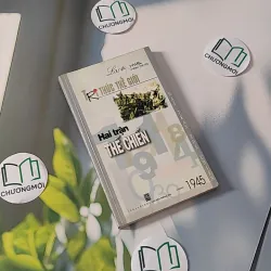 Tri Thức Thế Giới: Hai Trận Thế Chiến - Lưu Văn Hy 970234