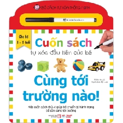 Bộ Sách Tự Xóa Thông Minh - Cuốn Sách Tự Xóa Đầu Tiên Của Bé - Cùng Tới Trường Nào! - Nhiều Tác Giả