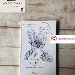 Chó Hoang Dingo Hay Là Câu Chuyện Mối Tình Đầu - Ruvim Ixaevich Phraerman