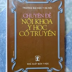 Chuyên đề nội khoa y học cổ truyền - Trường đại học Y Hà Nội