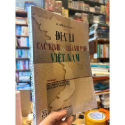 Địa lí các tỉnh và thành phố Việt Nam - Lê Thông chủ biên 599815