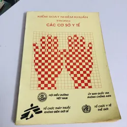 KIỂM SOÁT NHIỄM KHUẨN TRONG CÁC CƠ SỞ Y TẾ