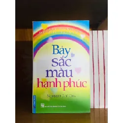 [Sách Cũ SCGR] Bảy sắc màu hạnh phúc - Nobert D.Y.Cha VĂN HỌC VAVO0810