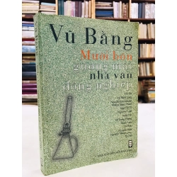 Mười bốn gương mặt nhà văn đồng nghiệp - Vũ Bằng