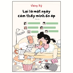 Lại là một ngày mình cảm thấy ổn áp - Ương Kỳ - 2025 - Triết lý sống Rebooks.vn