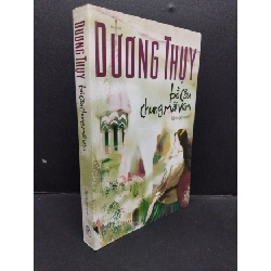 Bồ câu chung mái vòm mới 80% ố 2011 HCM1008 Dương Thụy VĂN HỌC Rebooks.vn